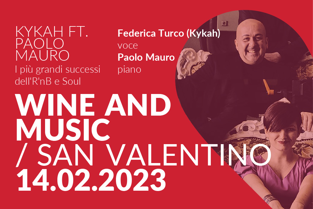 Kykah feat. Paolo Mauro per la serata più romantica dell'anno a Vinoteca Numero Primo.
